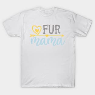 Fur Mama T-Shirt